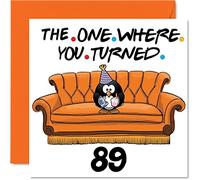 Divertidas tarjetas de cumpleaños 89 para hombres y mujeres, The One Where - Divertida tarjeta de cumpleaños para papá, mamá, bisabuelo, abuelo, abuela, tía, tía, 145 mm x 145 mm, tarjeta de