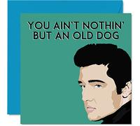 Divertidas tarjetas de cumpleaños de Elvis Presley para mujeres y hombres, con texto en inglés "Ain't Nothin' But An Old Dog", tarjeta de feliz cumpleaños para mamá, papá, abuelo, niñera, abuela, tía,