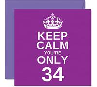 Divertidas tarjetas de cumpleaños número 34 para hombres y mujeres - Keep Calm - Divertida tarjeta de feliz cumpleaños para hijo, mamá, hermano, hija, papá, hermana, tío, tía, primo, 145 mm, tarjetas