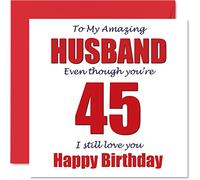 Divertidas tarjetas de cumpleaños número 45 para marido - 45 I Still Love You - Tarjeta de feliz cumpleaños para marido de esposa, pareja, regalos de broma, tarjetas de felicitación de humor de broma