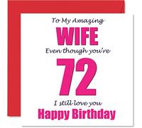 Divertidas tarjetas de cumpleaños número 72 para esposa - 72 I Still Love You - Tarjeta de feliz cumpleaños para esposa de parte del marido, pareja, regalos de bromas de esposa, tarjetas de