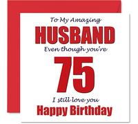 Divertidas tarjetas de cumpleaños número 75 para marido - 75 I Still Love You - Tarjeta de feliz cumpleaños para marido de esposa, pareja, regalos de broma, tarjetas de felicitación de humor de broma