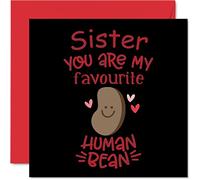 Divertidas tarjetas de cumpleaños para hermana - Frijol humano favorito - Broma feliz cumpleaños tarjeta para hermana de hermano, hermana regalos de cumpleaños de 145 mm x 145 mm, tarjetas de felicitación para hermanos