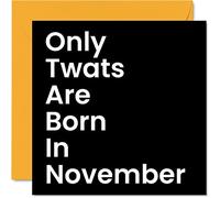 Divertidas tarjetas de cumpleaños para hombres y mujeres, nacidas en noviembre, tarjetas de cumpleaños groseras para mamá, papá, hermano, hermana, hijo, hija, abuela, abuelo, tarjetas de felicitación de 145 mm x 145 mm, tarjetas de felicitación de humor de broma 30, 40, 50 cumpleaños