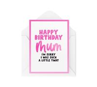 Divertidas tarjetas de cumpleaños para mamá - I'm Sorry I Was Such a Little Tw*t - Tarjetas de Jokey Sweary - Tarjetas humorísticas para adultos - Tarjetas divertidas para mamá - CBH1962