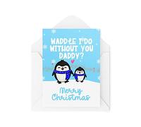 Divertidas tarjetas de Navidad de novedad | Waddle I Do Without You?! | Papá hijo Navidad regalo Navidad Navidad Celebración | Bromas divertidas | CBH1384