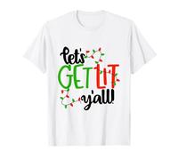 Divertidísimo Dicho navideño de Let's Get Lift Yall Camiseta