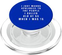Divertido 50 50 Cumpleaños Humor Disculparse I Called Old Fifty PopSockets PopGrip para MagSafe