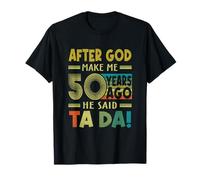 Divertido 50 cumpleaños I God Said TaDa 50 años Vintage Camiseta
