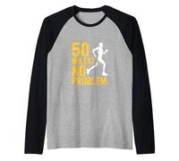Divertido: 50 Millas, no Hay Problema en Decir Ultra Runner Camiseta Manga Raglan