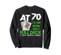 Divertido 70º Cumpleaños Juegos de Cartas Senior Sudadera