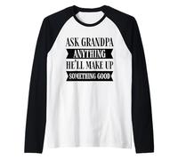 Divertido Abuelo Diciendo Preguntar Cualquier Cosa Que él va a inventar Camiseta Manga Raglan