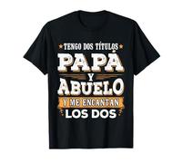 Divertido Abuelo Regalo Día del Padre Papá y Abuelo Camiseta