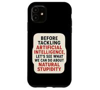 Divertido AI Broma Inteligencia Artificial Estupidez Natural Diversión Carcasa para iPhone 11