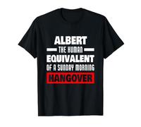 Divertido Albert Diciendo Resaca Humana Albert Nombre Camiseta gráfica económica, Hombre, Negro, S