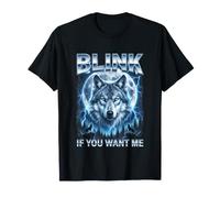 Divertido Alfa Lobo Meme Parpadea Si Me Quieres Bootleg Camiseta