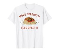 Divertido Amante de la Pasta más Espaguetis Menos Upsetti Comida Italiana Camiseta