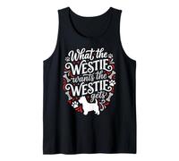 Divertido Amante de los Perros Westie Lo Que Westie Quiere obtiene Camiseta sin Mangas