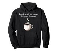 Divertido Amante del Café Negro Oscuro Y Amargo como Mi Humor Sudadera con Capucha
