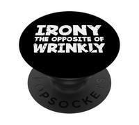 Divertido Amante del Sarcasmo ironía sarcástica lo opuesto a Arrugado PopSockets PopGrip Adhesivo