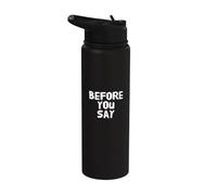 Divertido Antes de Decir Mensajes de Texto Divertidos Citas Divertidas de Humor Stainless Steel Insulated Water Bottle