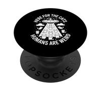 Divertido aquí para los Gatos Que los Humanos Son raros Diciendo PopSockets PopGrip Adhesivo