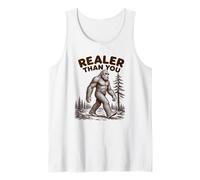Divertido Arte del Mito del Sasquatch de Bigfoot, más Real Que tú, Juego de Palabras Camiseta sin Mangas