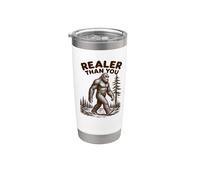 Divertido arte del mito del Sasquatch de Bigfoot, más real que tú, juego de palabras Vaso térmico de acero inoxidable de doble pared