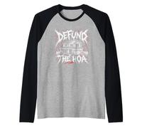 Divertido Arte humorístico para propietarios de Casas de Heavy Metal de Defund The HOA Camiseta Manga Raglan