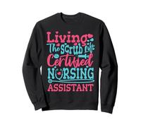 Divertido Auxiliar de Enfermería CNA Living The Scrub Life Sudadera