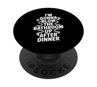 Divertido Baño Diciendo Blow The Up After Dinner Gag Mujeres Hombres PopSockets PopGrip Adhesivo
