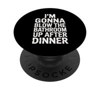 Divertido Baño Diciendo Blow The Up After Dinner Gag Mujeres Hombres PopSockets PopGrip Adhesivo