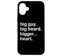 Divertido - Big Guy Big Beard Bigger Heart Carcasa para iPhone 16 Plus