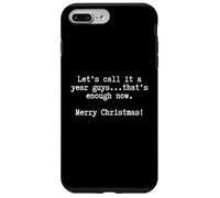 Divertido Burnout de Trabajo Divertido Let's Call It a Year Carcasa para iPhone 7 Plus/8 Plus