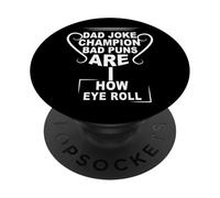 Divertido campeón de bromas de papá y papá, malos juegos de palabras para el Día del Padre PopSockets PopGrip Adhesivo