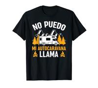 Divertido Camper No Puedo Mi autocaravana Llama Camiseta