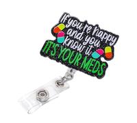 Divertido carrete de insignia de enfermera retráctil, con texto en inglés "If You're Happy and You Know It It's Your Meds", soporte acrílico para etiqueta de identificación para enfermera, médico,