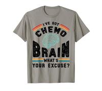 Divertido Cerebro Quimio ¿Cuál es tu Excusa Cáncer Camiseta