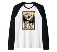 Divertido Ciclismo de montaña es Todo Cuesta Abajo Desde aquí Vintage Camiseta Manga Raglan
