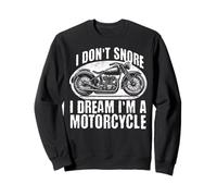 Divertido ciclista ronquido, no ronquido, sueño que soy una motocicleta Sudadera