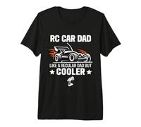 Divertido Coche RC para papá como un Padre Normal, Pero Mejor el Día del Padre Camiseta Premium