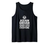 Divertido Conductor asiático Buena Suerte Todos Diciendo Camiseta sin Mangas