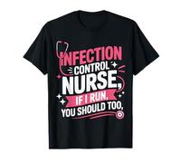 Divertido Control de Infecciones Enfermeras Enfermeras Escuela de Camiseta