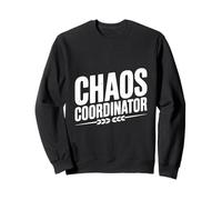 Divertido coordinador del Caos para mamás y papás ocupados Sudadera