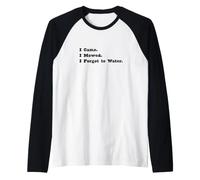 Divertido Cortar el césped Vine Corté Me olvidé de regar. Camiseta Manga Raglan