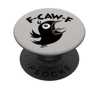 Divertido Cuervo harto de Boca Sucia Gritando F-Caw-F PopSockets PopGrip Adhesivo