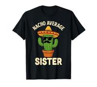 Divertido cumpleaños de Hermanas Cinco de Mayo Nacho Average Sisters Camiseta