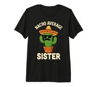 Divertido cumpleaños de Hermanas Cinco de Mayo Nacho Average Sisters Camiseta Premium