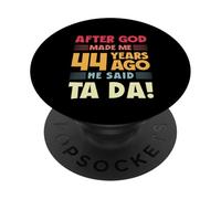 Divertido cumpleaños número 44 después de Que Dios me Hizo Ta Da 44 años PopSockets PopGrip Adhesivo