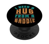 Divertido Decir Necesita un Abrazo de Baddie Cita Sarcástica PopSockets PopGrip Adhesivo